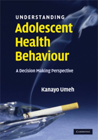 Understanding Adolescent Health Behaviour