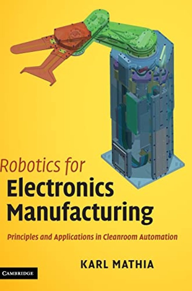 Robotics for Electronics Manufacturing