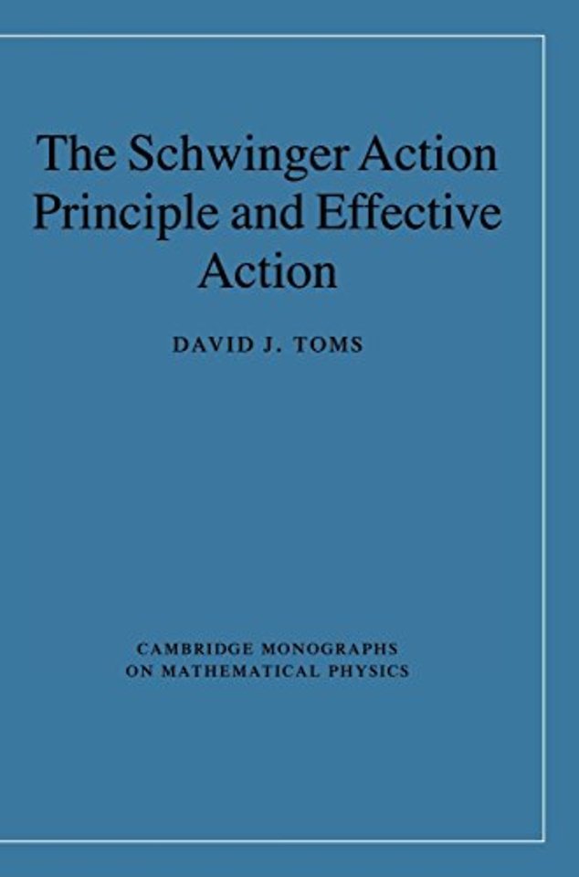 The Schwinger Action Principle and Effective Action