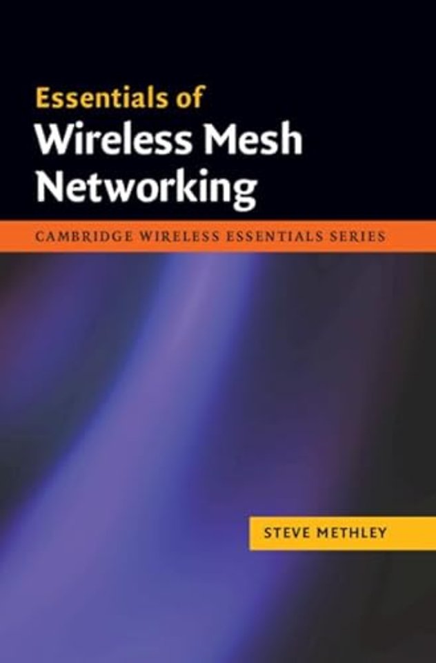 Essentials of Wireless Mesh Networking