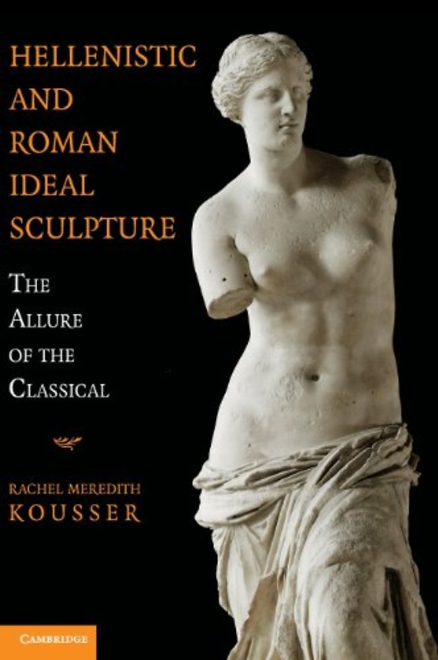 Hellenistic and Roman Ideal Sculpture