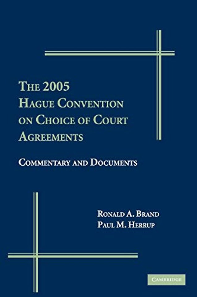 The 2005 Hague Convention on Choice of Court Agreements