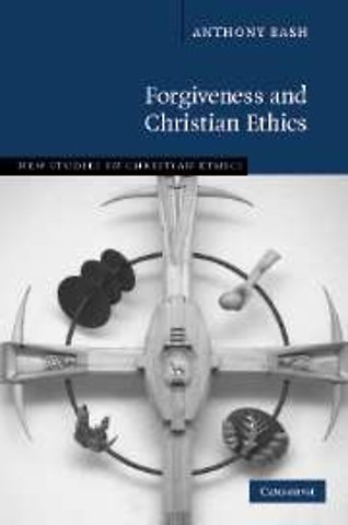 Forgiveness and Christian Ethics