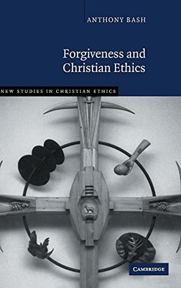 Forgiveness and Christian Ethics