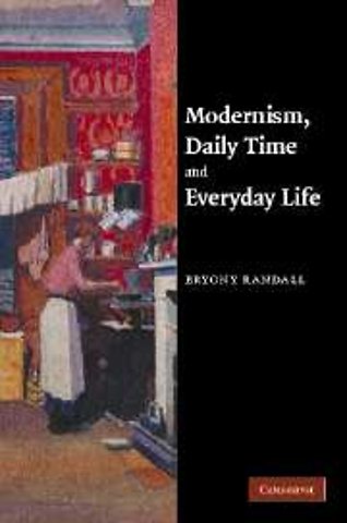 Modernism, Daily Time and Everyday Life
