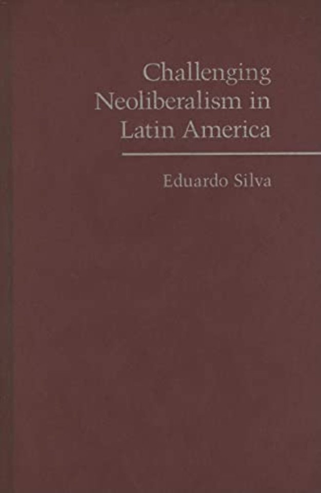 Challenging Neoliberalism in Latin America