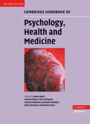 Cambridge Handbook of Psychology, Health and Medicine