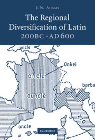 The Regional Diversification of Latin 200 BC - AD 600