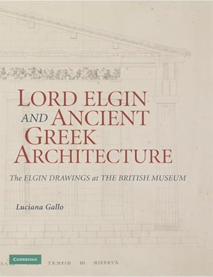 Lord Elgin and Ancient Greek Architecture