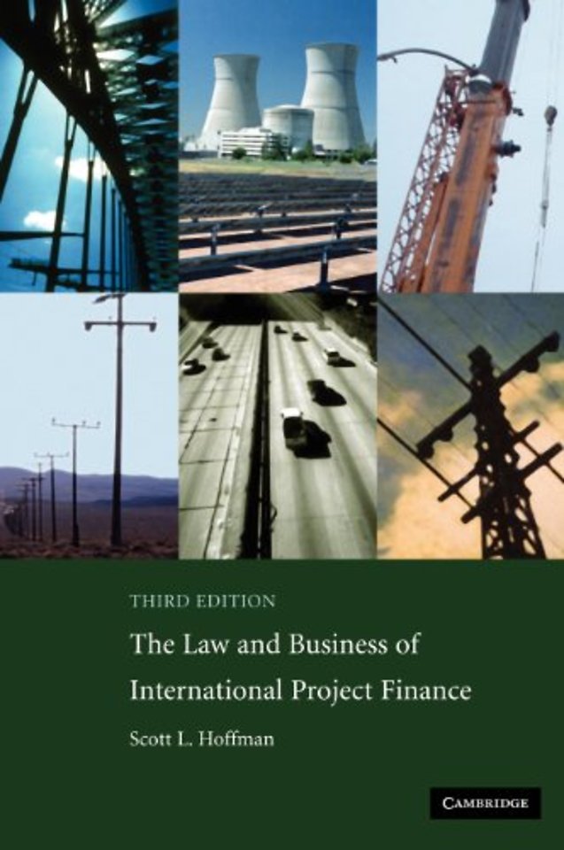 The Law and Business of International Project Finance
