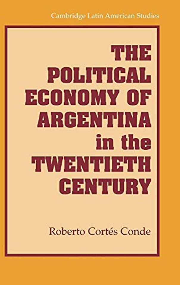 The Political Economy of Argentina in the Twentieth Century