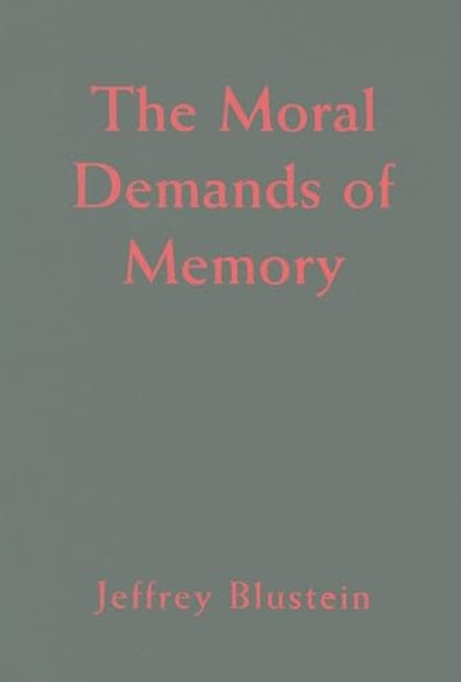 The Moral Demands of Memory