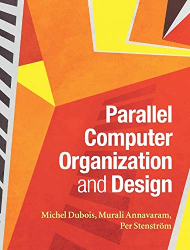 Parallel Computer Organization and Design