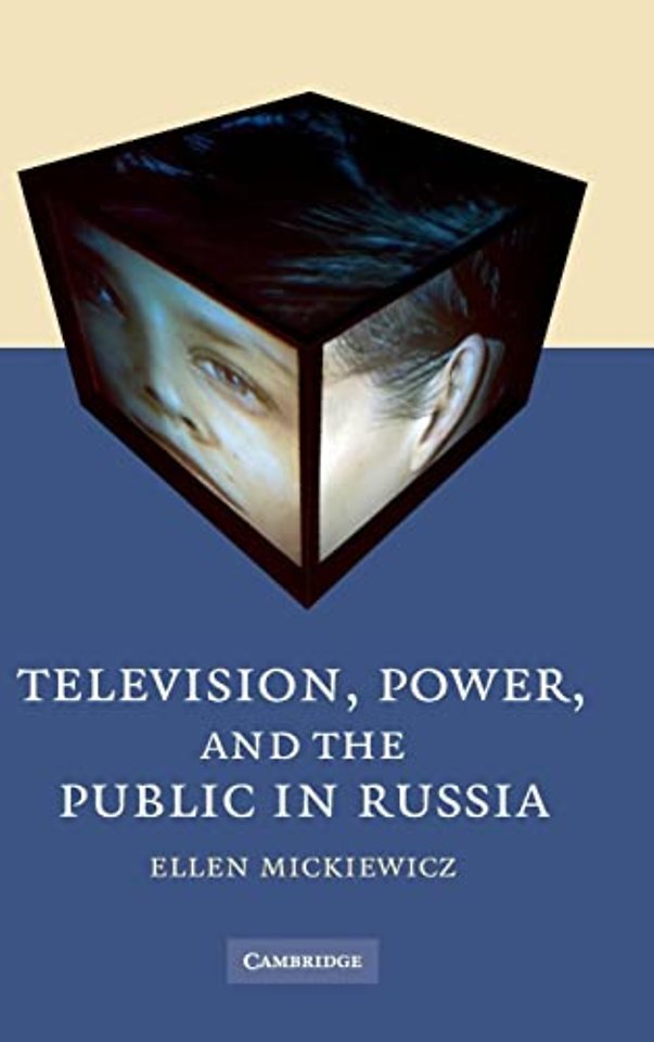 Television, Power, and the Public in Russia