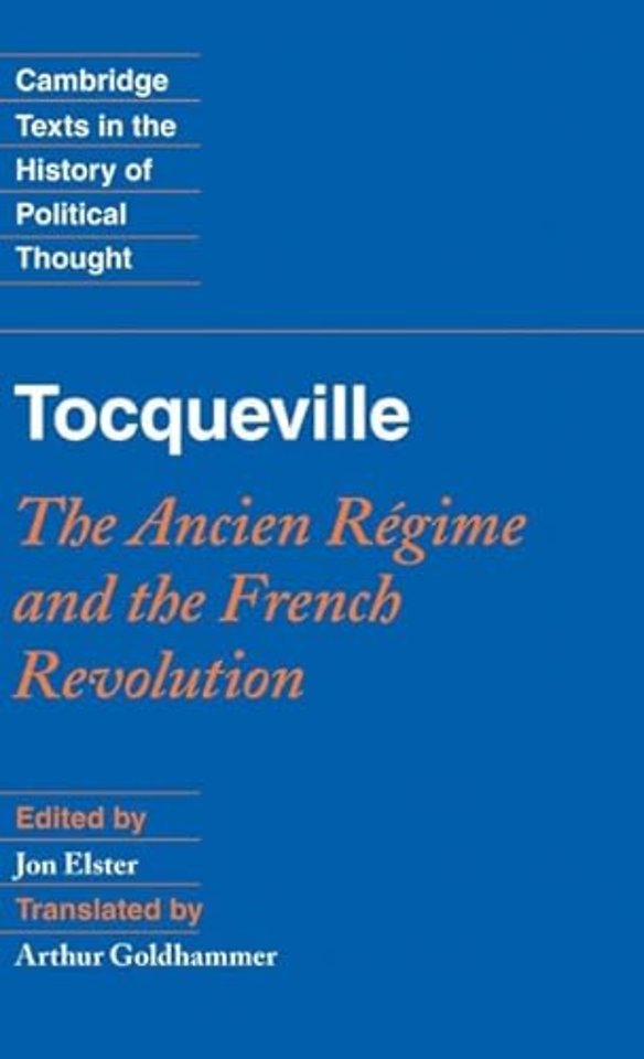Tocqueville: The Ancien Régime and the French Revolution