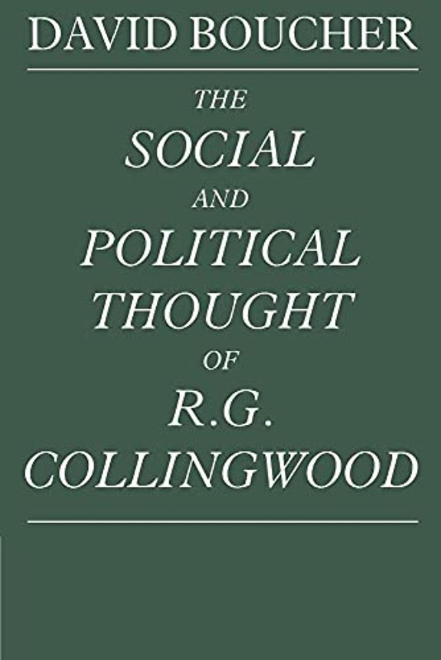 The Social and Political Thought of R. G. Collingwood