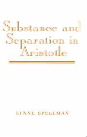 Substance and Separation in Aristotle