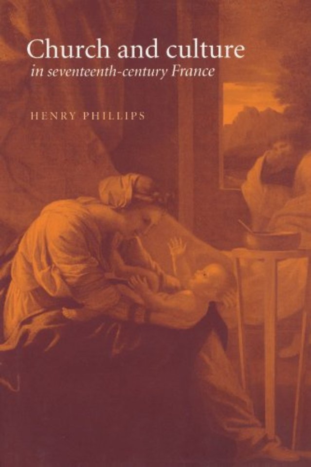 Church and Culture in Seventeenth-Century France