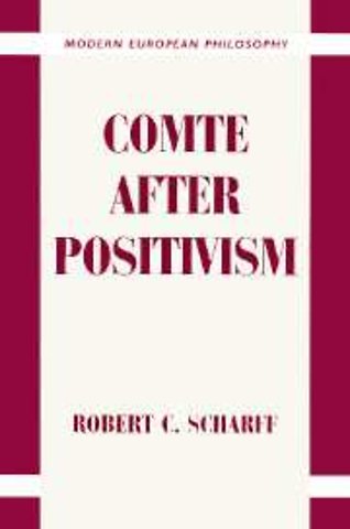 Comte after Positivism