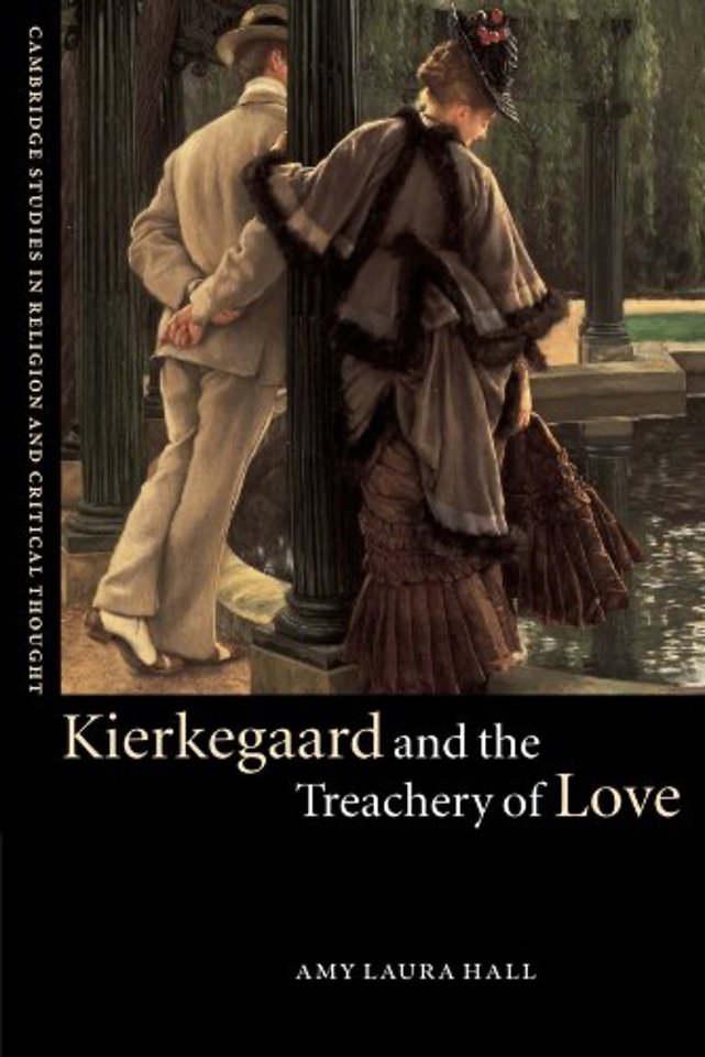 Kierkegaard and the Treachery of Love