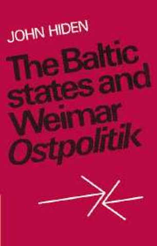 The Baltic States and Weimar Ostpolitik