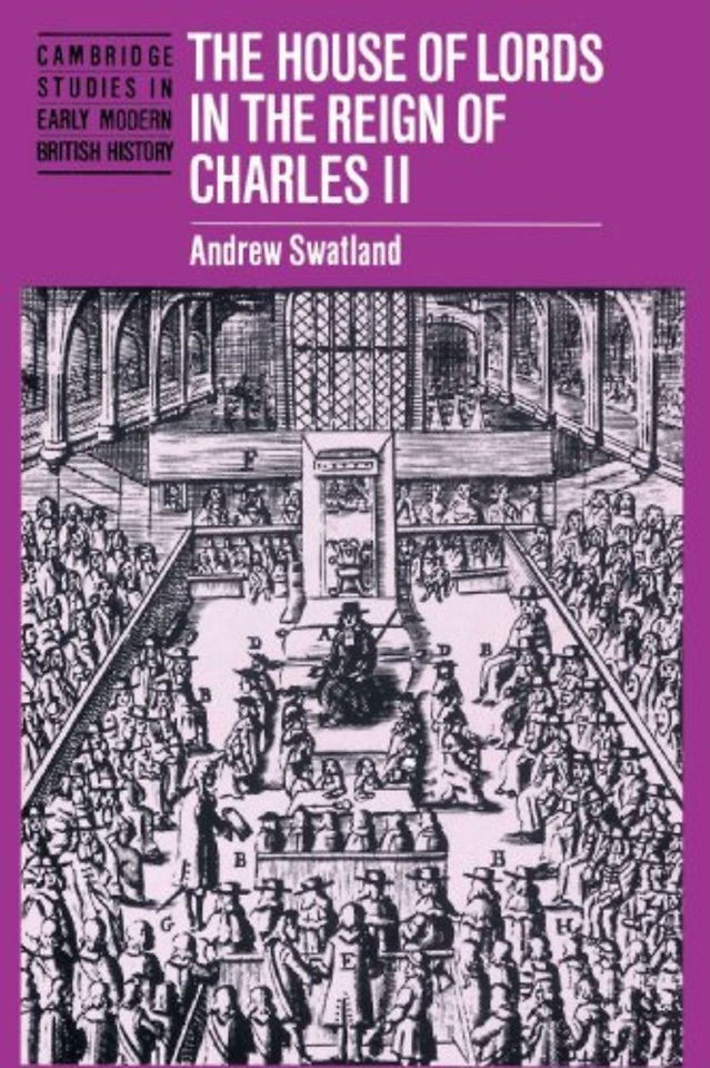 The House of Lords in the Reign of Charles II