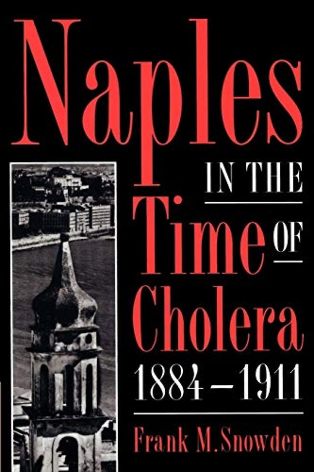Naples in the Time of Cholera, 1884–1911
