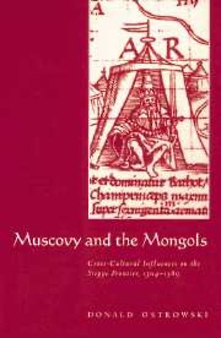 Muscovy and the Mongols