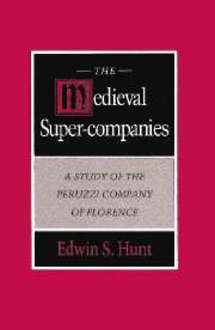 The Medieval Super-Companies