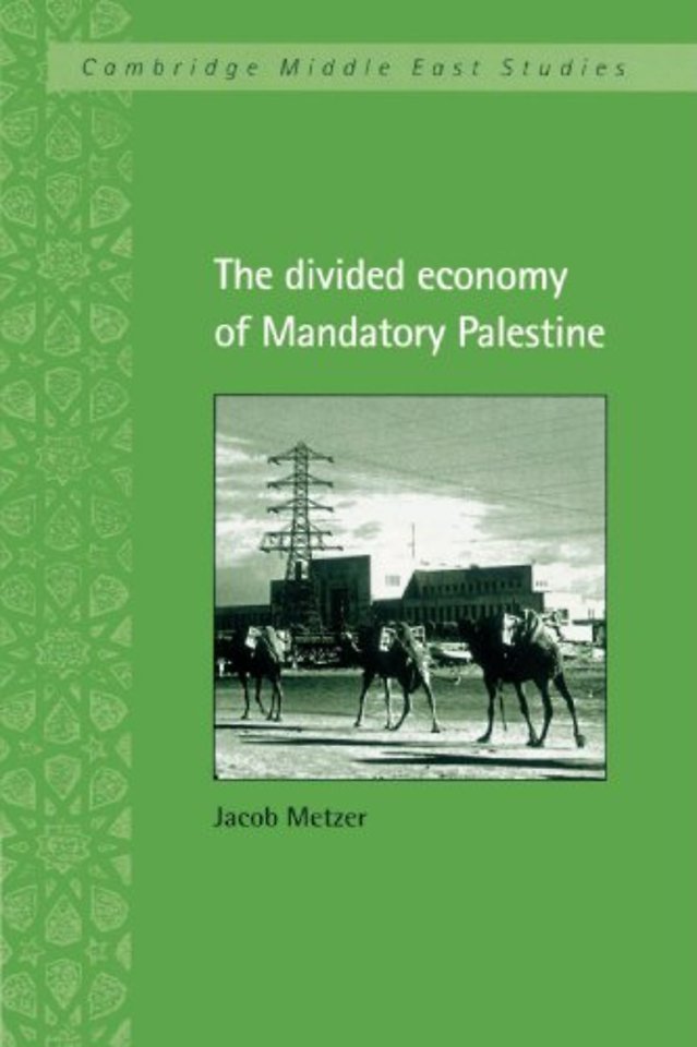 The Divided Economy of Mandatory Palestine