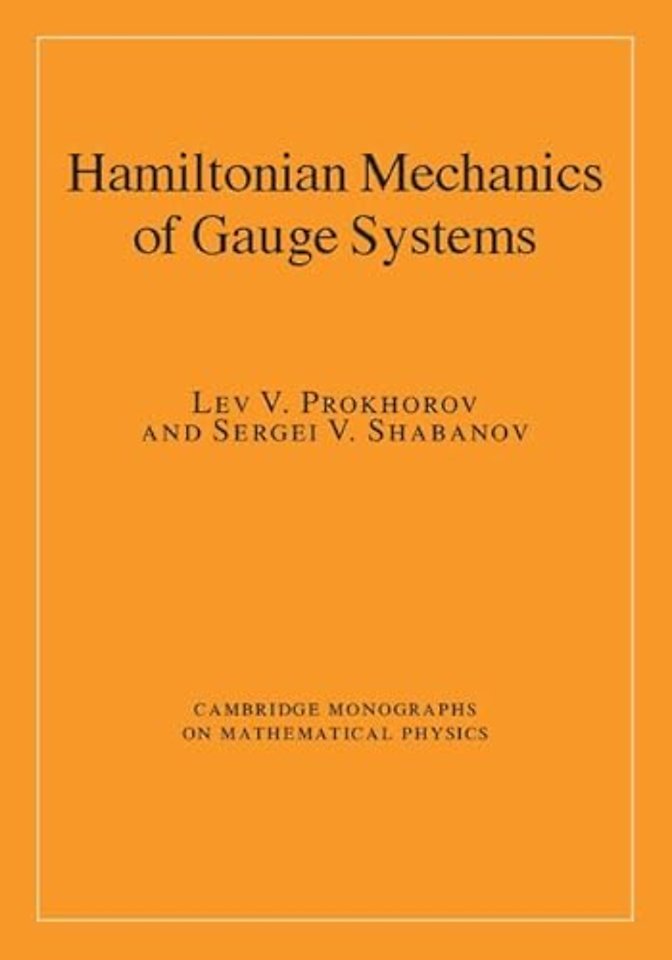Hamiltonian Mechanics of Gauge Systems