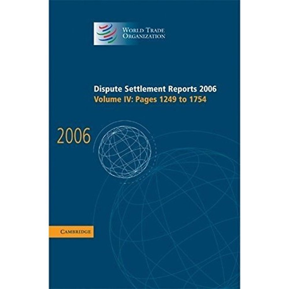 Dispute Settlement Reports 2006: Volume 4, Pages 1249–1754