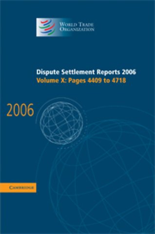 Dispute Settlement Reports 2006: Volume 10, Pages 4409–4718