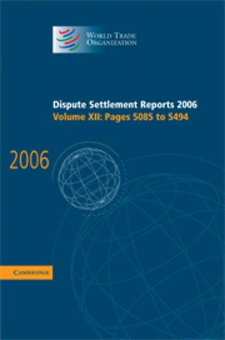 Dispute Settlement Reports 2006: Volume 12, Pages 5085–5494