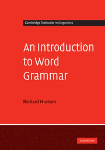 An Introduction to Word Grammar