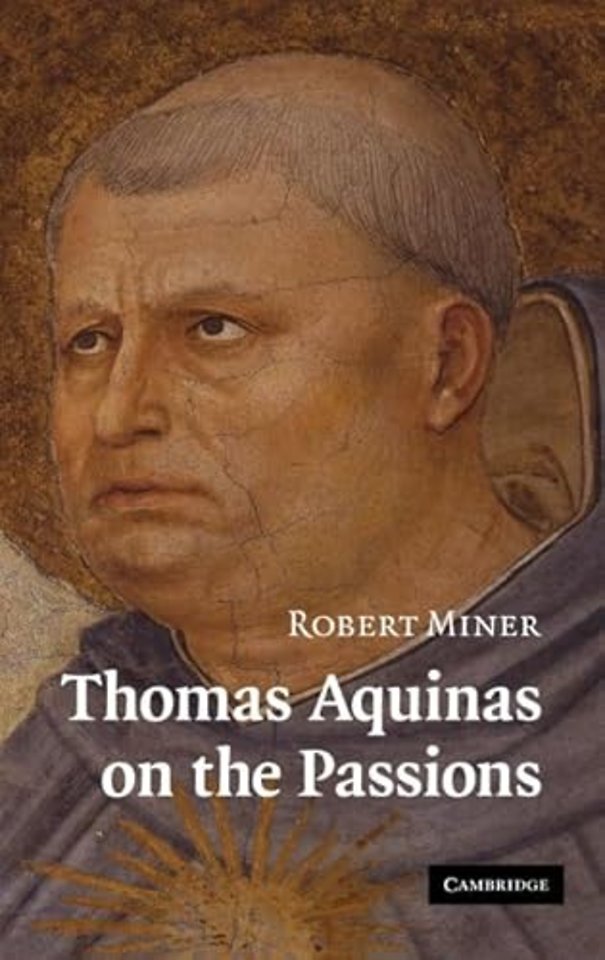 Thomas Aquinas on the Passions