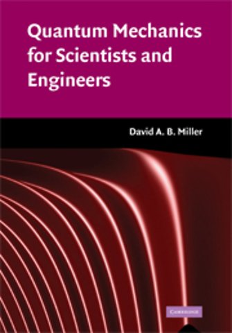 Quantum Mechanics for Scientists and Engineers