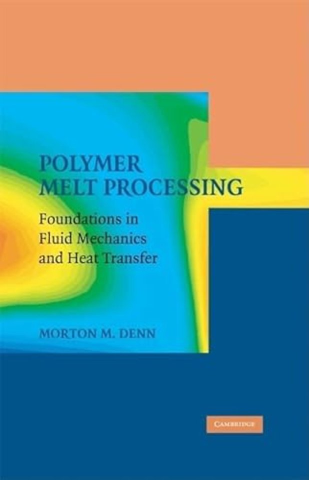 Polymer Melt Processing