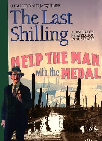 The Last Shilling – A History of Repatriation in Australia