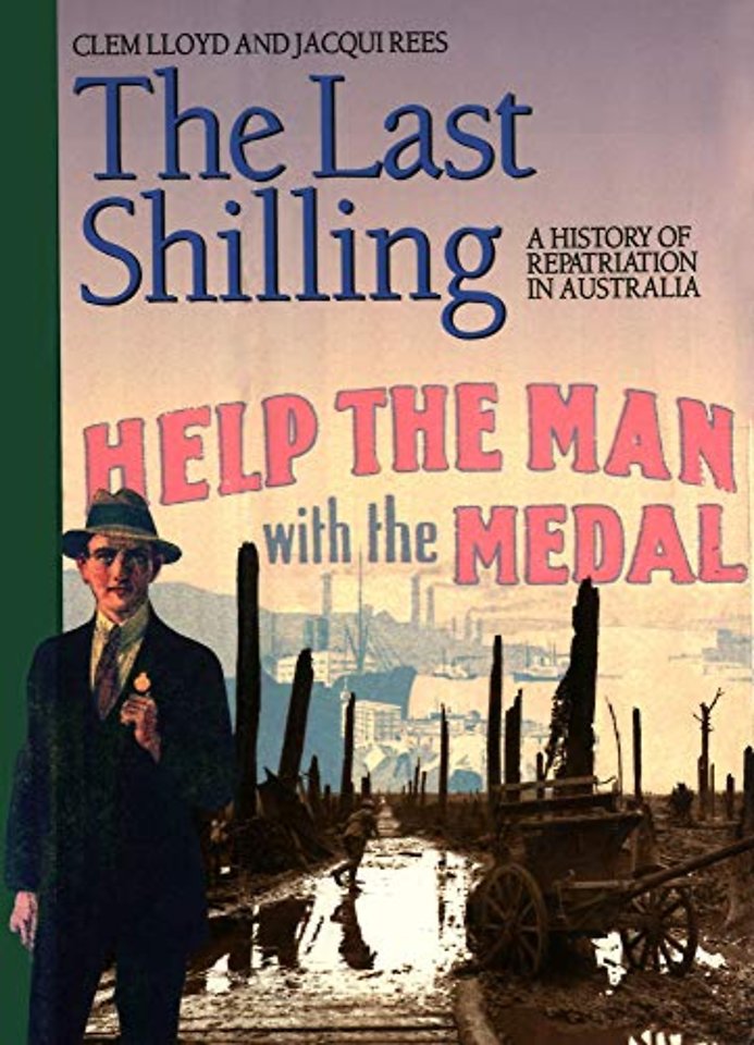 The Last Shilling – A History of Repatriation in Australia