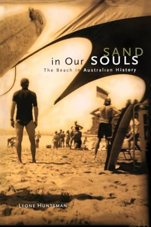 Sand in Our Souls – The Beach in Australian History and Culture