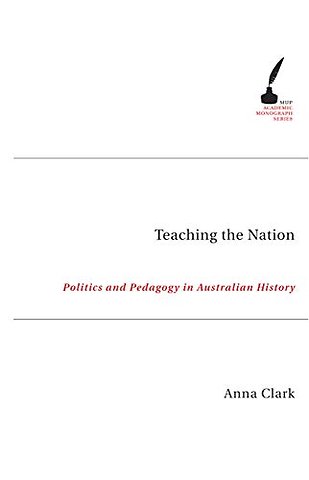 Teaching the Nation – Politics and Pedagogy in Australian History