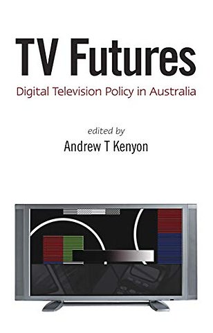 TV Futures – Digital Television Policy in Australia
