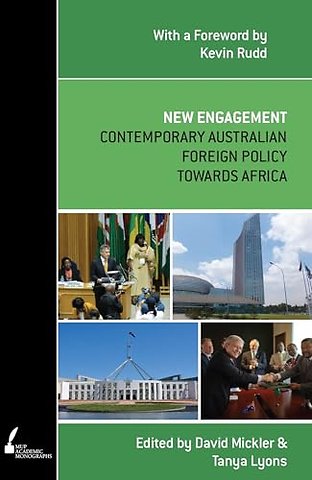 New Engagement – Contemporary Australian Foreign Policy Towards Africa