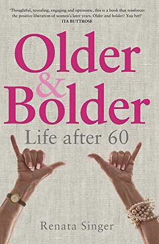 Older and Bolder – Life After 60