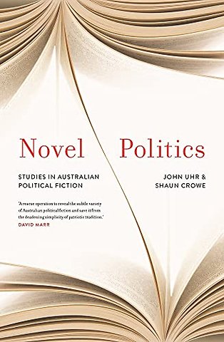 Novel Politics – Studies in Australian Political Fiction