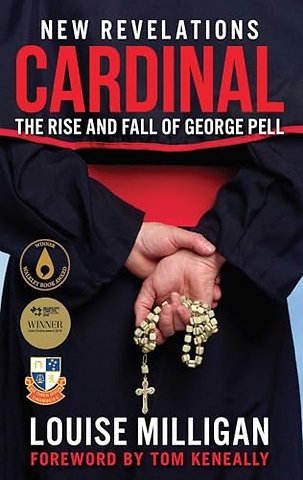Cardinal – The Rise and Fall of George Pell