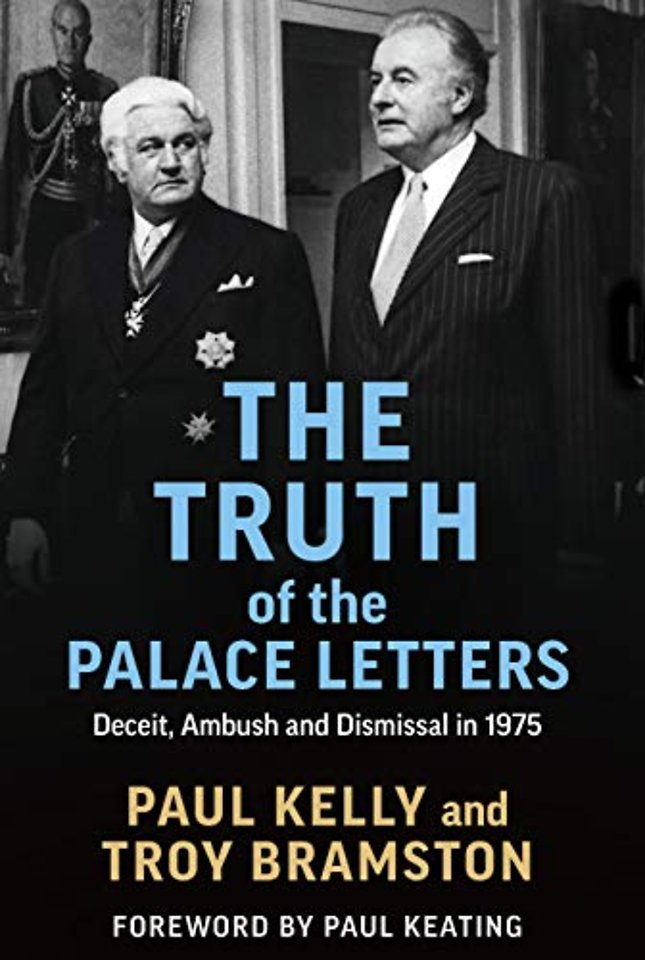 The Truth of the Palace Letters – Deceit, Ambush and Dismissal in 1975