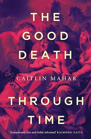 The Good Death Through Time