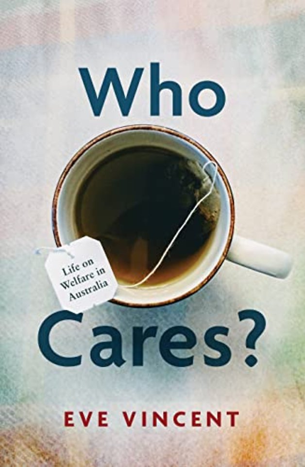 Who Cares? – Life on Welfare in Australia